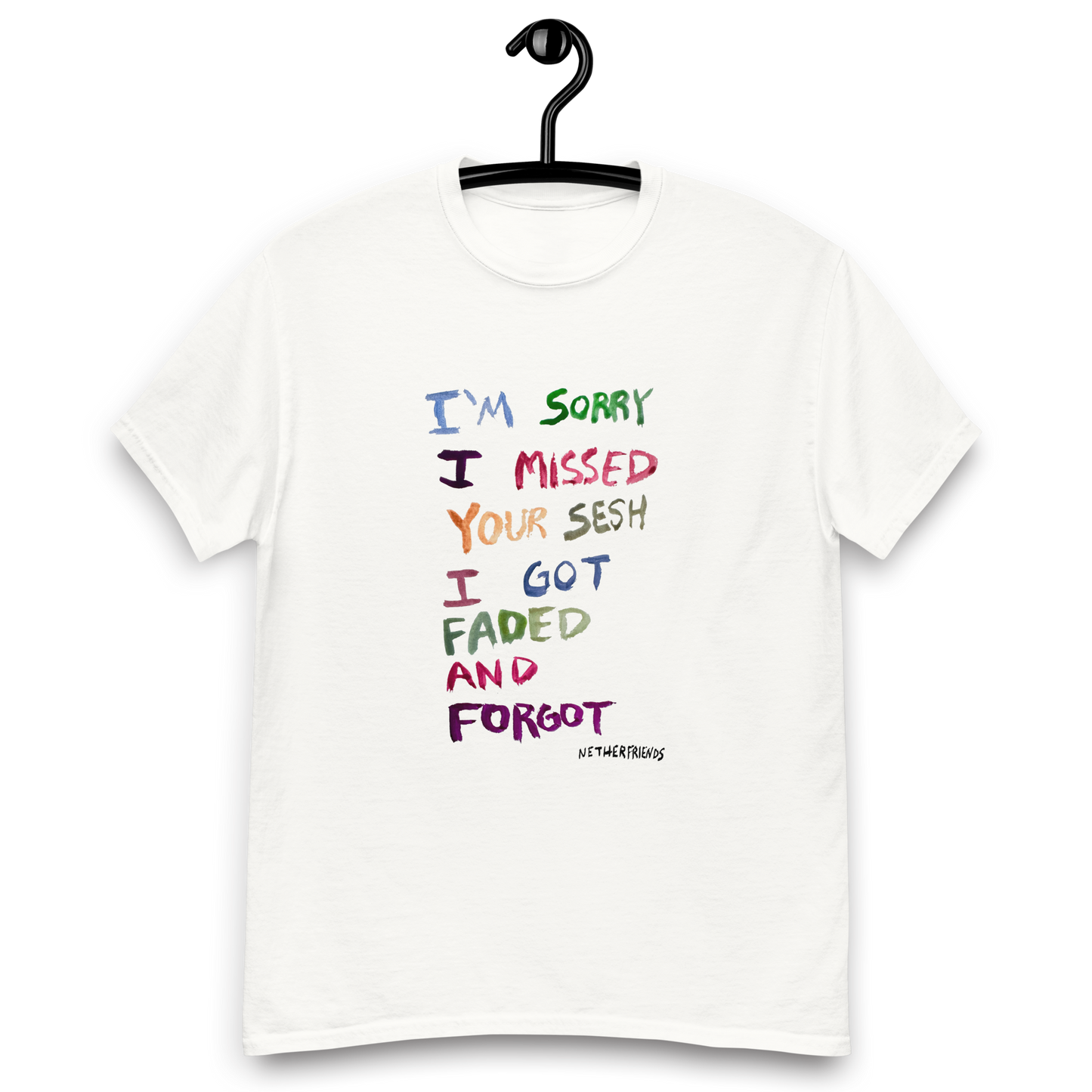I Forgot T-shirt
