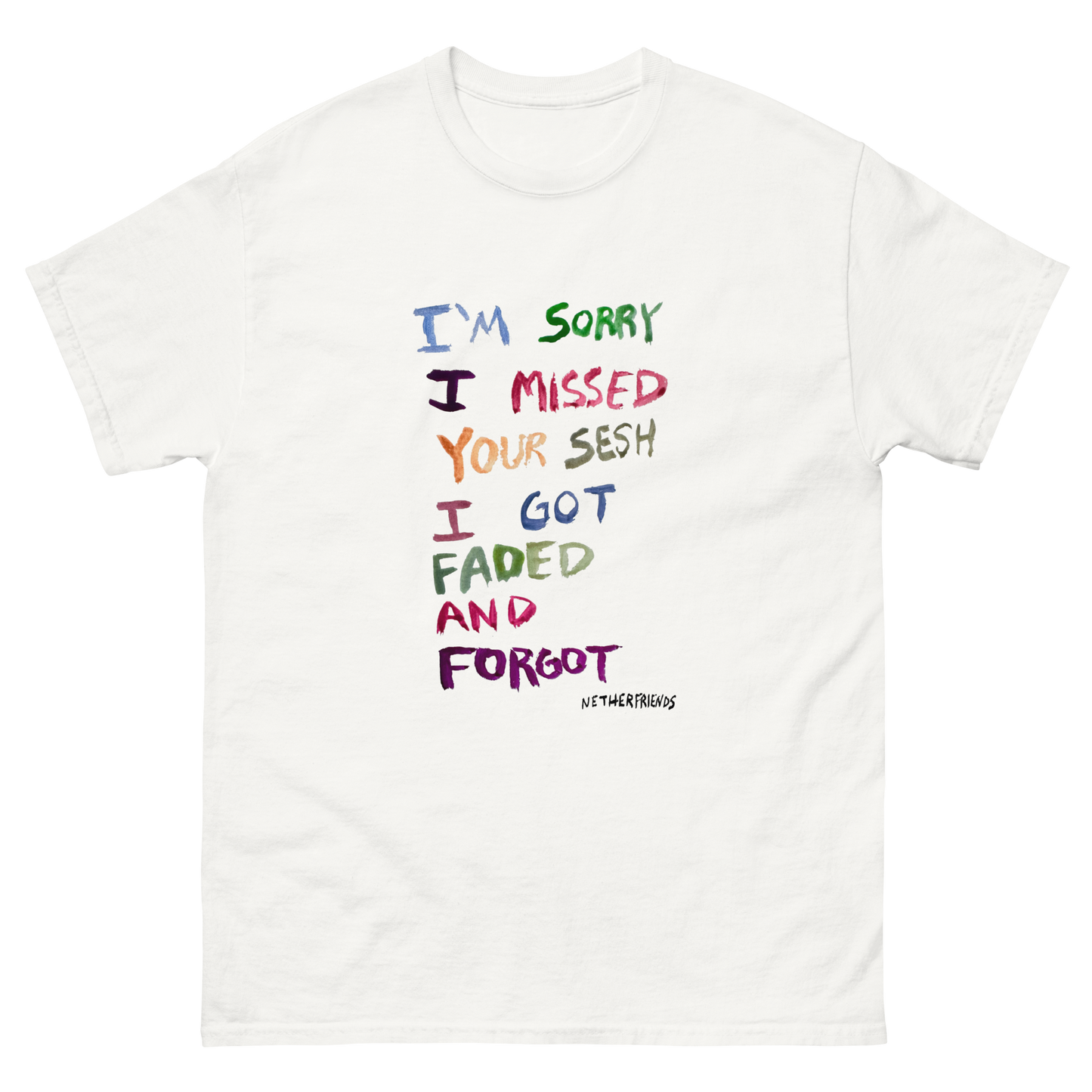 I Forgot T-shirt